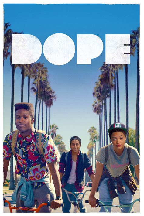 Dope (2015 film) .